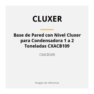 Base de Pared con Nivel Cluxer para Condensadora 1 a 2 Toneladas CXACB109 CXACB109