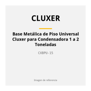 Base Metálica de Piso Universal Cluxer para Condensadora 1 a 2 Toneladas CXBPU-15