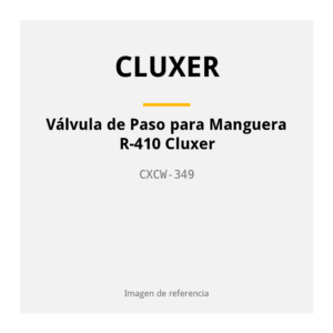 Válvula de Paso para Manguera R-410 Cluxer CXCW-349