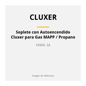 Soplete con Autoencendido Cluxer para Gas MAPP / Propano CXSGS-1A