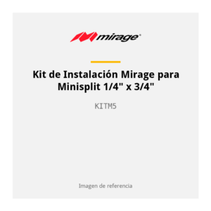 Kit de Instalación Mirage para Minisplit 1/4" x 3/4" KITM5